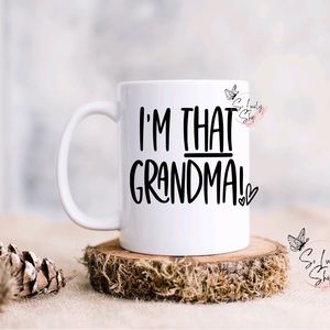 I’m that Grandma coffee mug